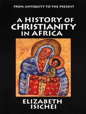cover image of A History of Christianity in Africa
